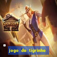 jogo do tigrinho deposito minimo 1 real